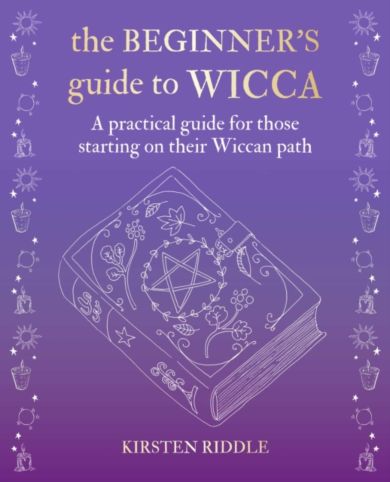 The Beginner¿s Guide to Wicca