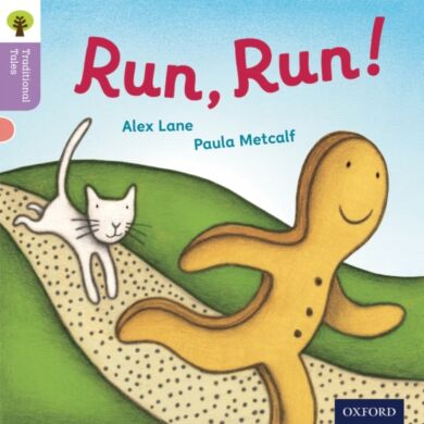 Oxford Reading Tree Traditional Tales: Level 1+: Run, Run!