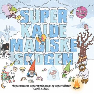 Superkalde magiske skogen