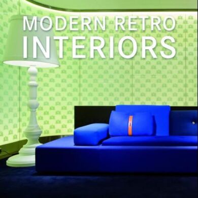 Modern retro interiors = Moderne retro-interieurs = Interiores modernos retro