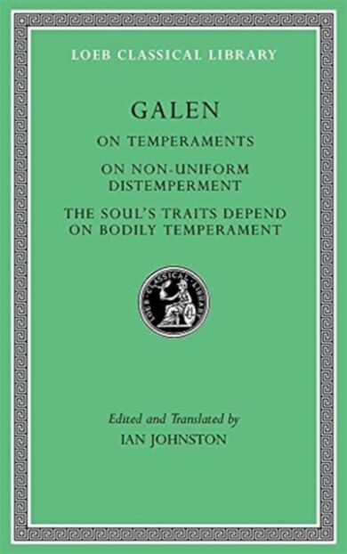 On Temperaments. On Non-Uniform Distemperment. The Soul's Traits Depend on Bodily Temperament