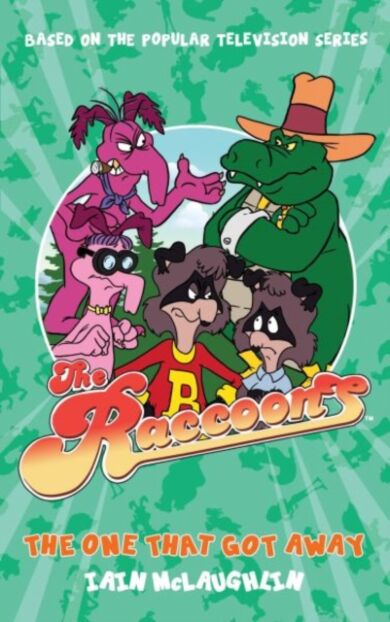 The Raccoons: The One That Got Away