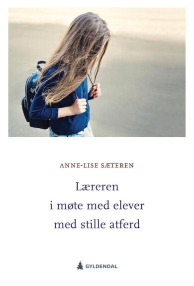 Læreren i møte med elever med stille atferd