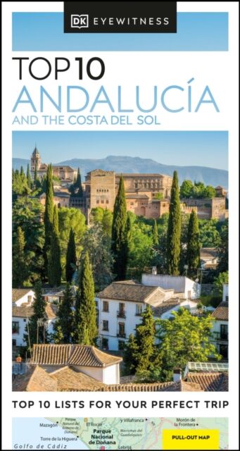 Andalucia and the Costa del Sol Top 10 Eyewitness