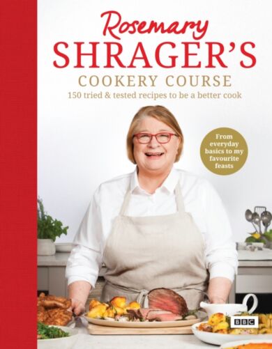 Rosemary Shrager¿s Cookery Course