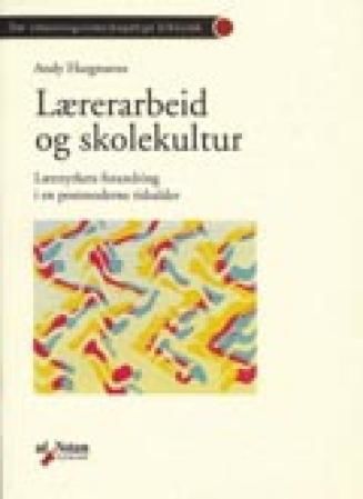 Lærerarbeid og skolekultur