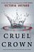 Cruel Crown