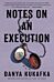 Notes on an Execution