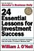 24 Essential Lessons for Investment Success: Learn the Most Important Investment Techniques from the