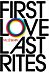 First love, last rites