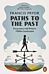 Paths to the Past