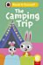 The Camping Trip (Phonics Step 9): Read It Yourself - Level 0 Beginner Reader