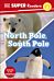 DK Super Readers Level 2 North Pole, South Pole