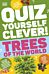 Quiz Yourself Clever! Trees of the World