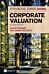 Financial Times Guide to Corporate Valuation, The