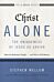 Christ Alone---The Uniqueness of Jesus as Savior