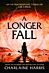 A Longer Fall