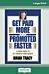 Get Paid More And Promoted Faster