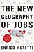 The New Geography Of Jobs