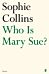 Who Is Mary Sue?