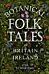 Botanical Folk Tales of Britain and Ireland