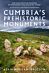 Cumbria's Prehistoric Monuments