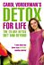 Carol Vorderman's Detox for Life: The 28 Day Detox Diet and Beyond