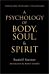 A Psychology of Body, Soul and Spirit