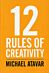 12 Rules of Creativity