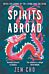 Spirits Abroad