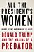 All the President's Women