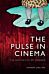 The Pulse in Cinema