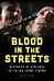 Blood in the Streets