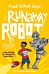 Runaway Robot