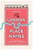 The Book of London Place Names