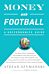 Money and Football: A Soccernomics Guide (INTL ed)