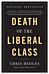 Death of the Liberal Class