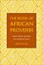 The Book Of African Proverbs