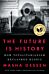 Future Is History (National Book Award Winner)