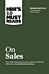 HBR's 10 Must Reads on Sales (with bonus interview of Andris Zoltners) (HBR's 10 Must Reads)