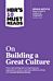 HBR's 10 Must Reads on Building a Great Culture (with bonus article "How to Build a Culture of Origi