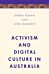 Activism and Digital Culture in Australia