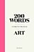 200 Words to Help You Talk About Art