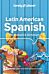 Lonely Planet Latin American Spanish Phrasebook & Dictionary