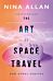 The Art of Space Travel and Other Stories