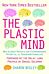 The Plastic Mind