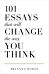 101 essays that will change the way you think