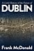 A Little History of the Future of Dublin