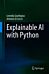 Explainable AI with Python