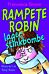 Rampete Robin lager stinkbombe